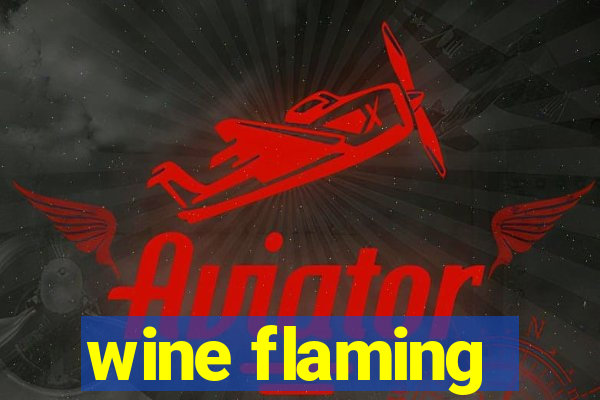 wine flaming